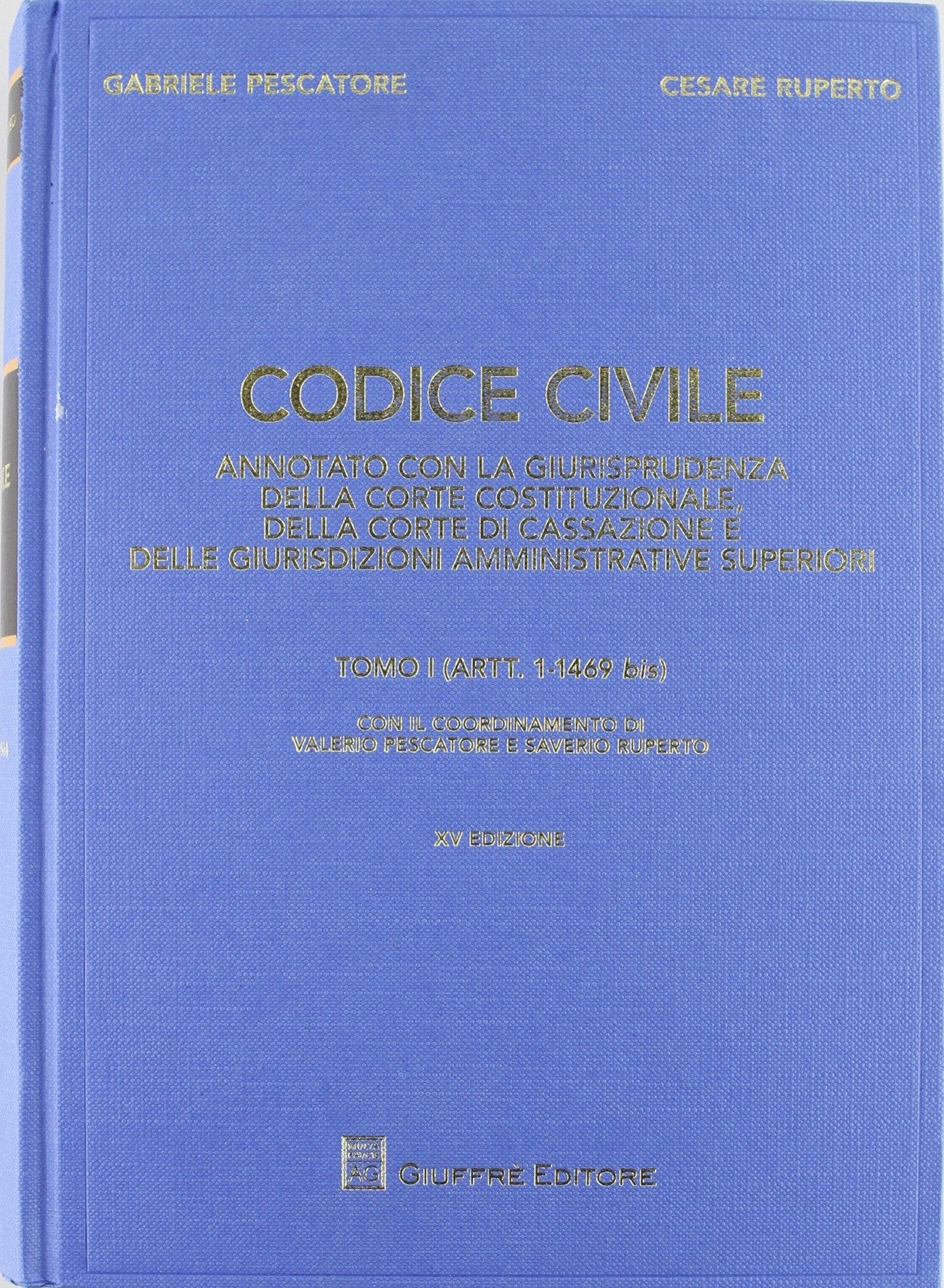 Codice civile. Annotato con la giurisprudenza della Corte costituzionale, della Corte di Cassazione e delle giurisdizioni amministrative superiori Law