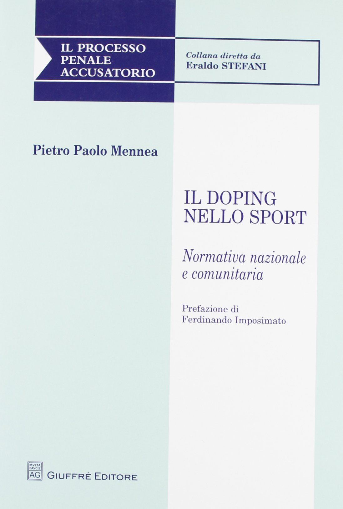 Il doping nello sport (Il processo penale accusatorio) Books