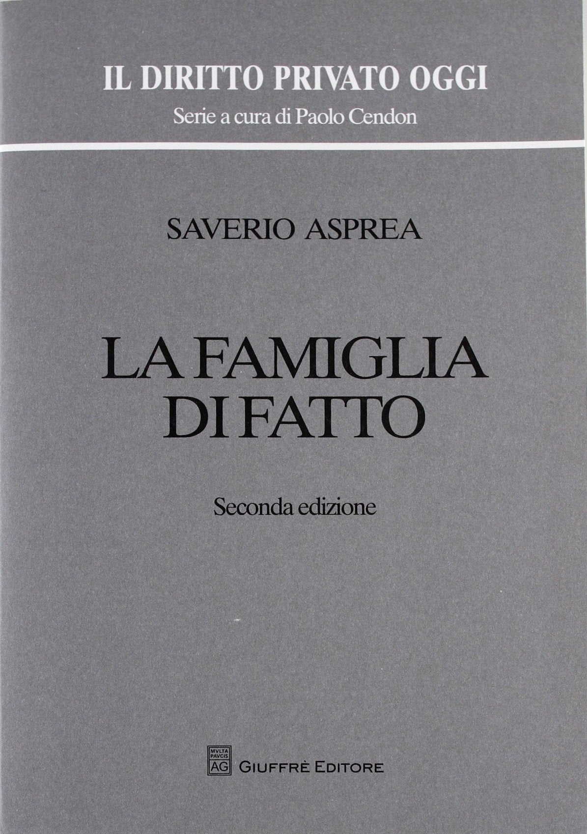 La famiglia di fatto (Il diritto privato oggi) Law
