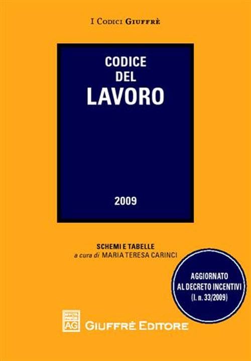 Codice del lavoro 2009 (I codici Giuffrè tascabili) Law
