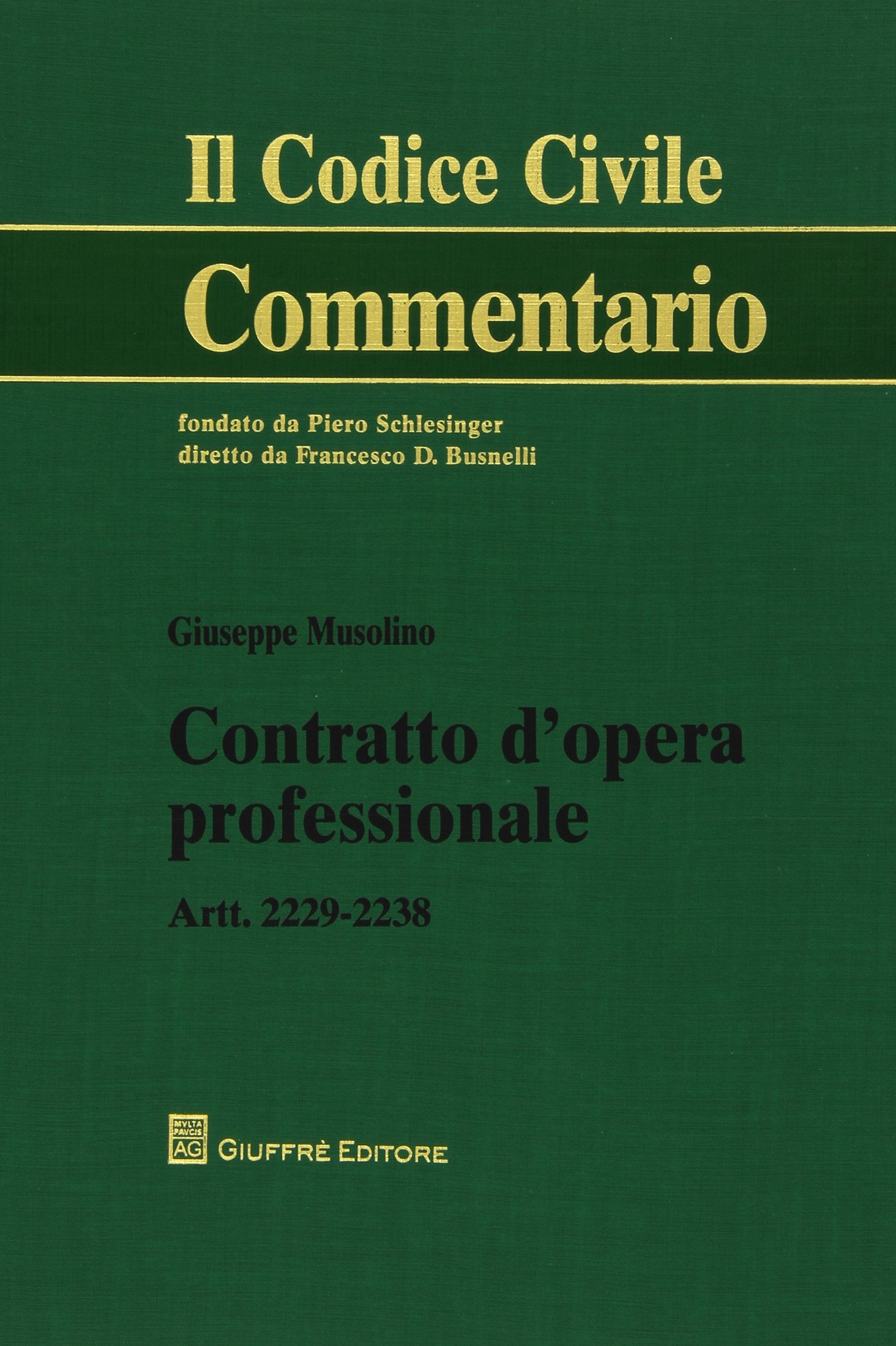 Contratto d'opera professionale. Artt. 2229-2238 (Il codice civile. Commentario) Law