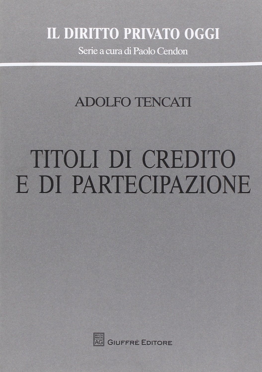 Titoli di credito e di partecipazione (Il diritto privato oggi) Law