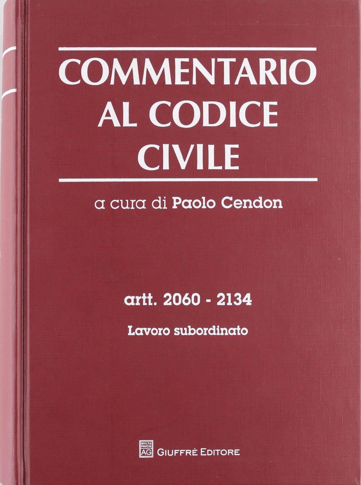 Commentario al codice civile. Artt. 2060-2134: Lavoro subordinato Law