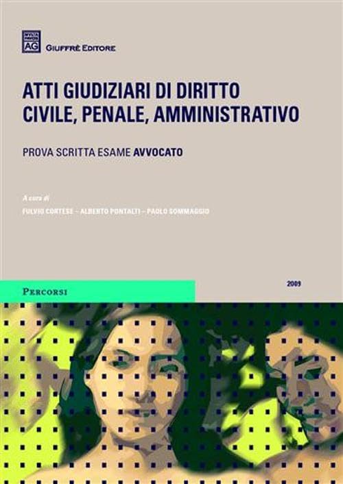 Atti giudiziari di diritto civile, penale, amministrativo. Prova scritta esame avvocato Law