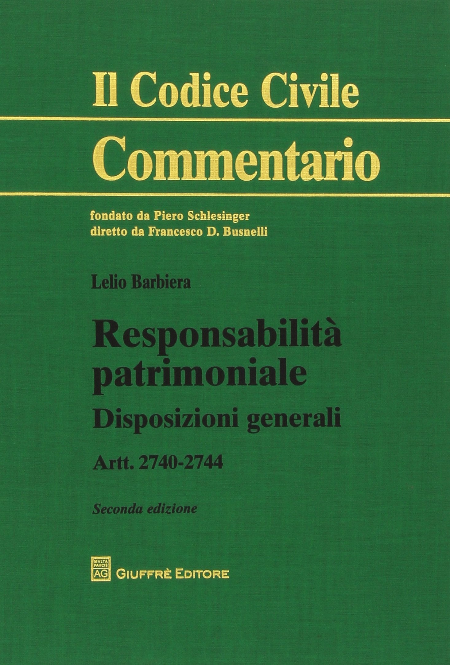Responsabilità patrimoniale. Disposizioni generali (Il codice civile. Commentario) Law