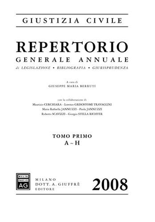 Repertorio generale annuale di legislazione, bibliografia, giurisprudenza 2008 Law