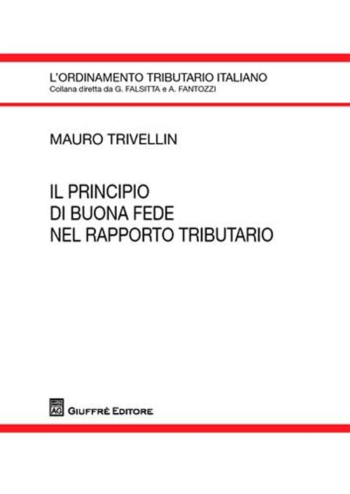 Il principio di buona fede nel rapporto tributario (L' ordinamento tributario italiano) Law