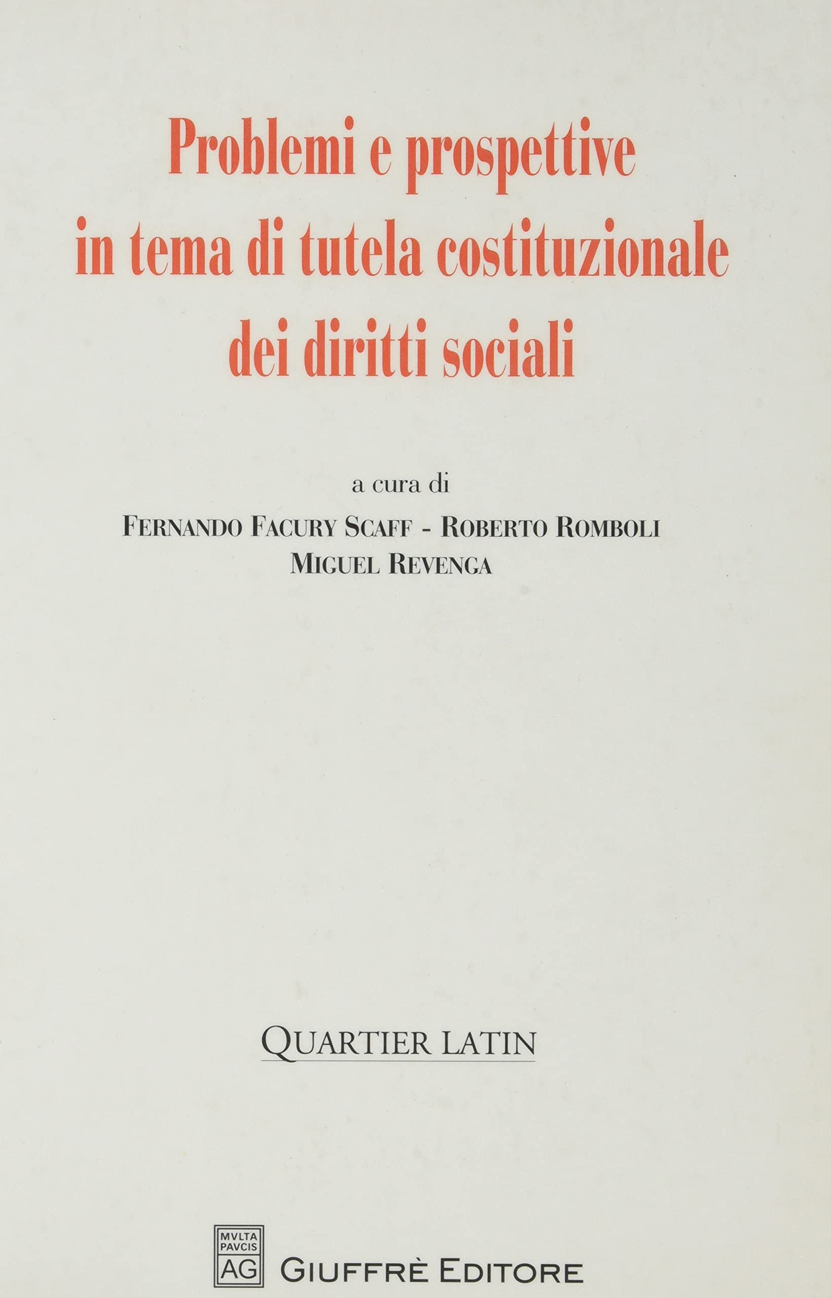Problemi e prospettive in tema di tutela costituzionale dei diritti sociali Law