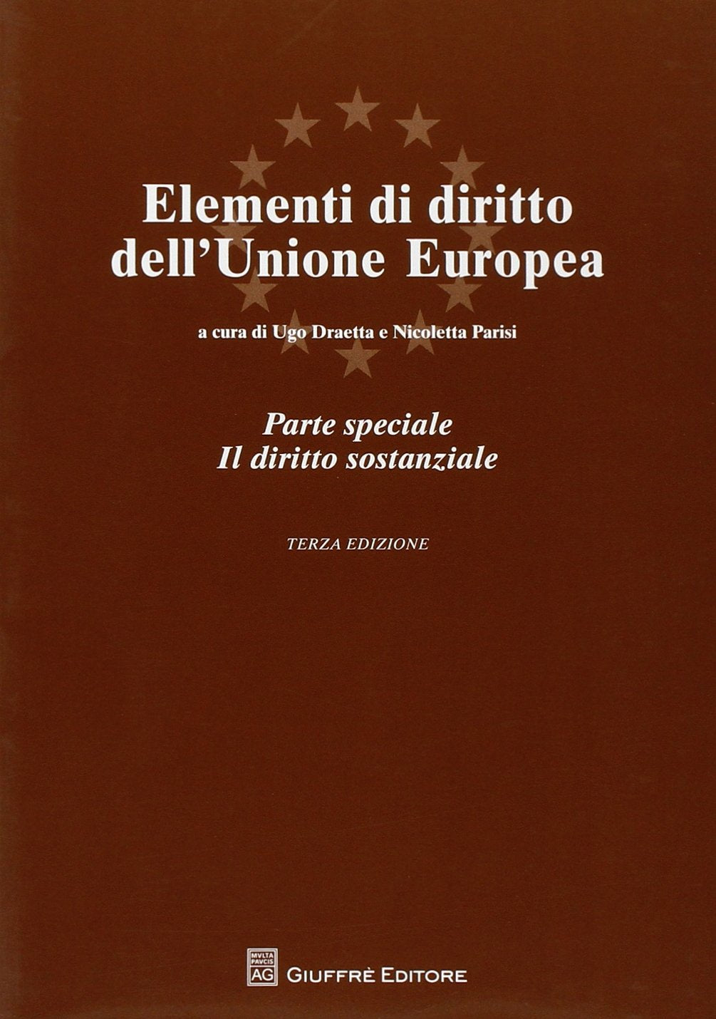 Elementi di diritto dell'Unione Europea. Parte speciale. Il diritto sostanziale Law