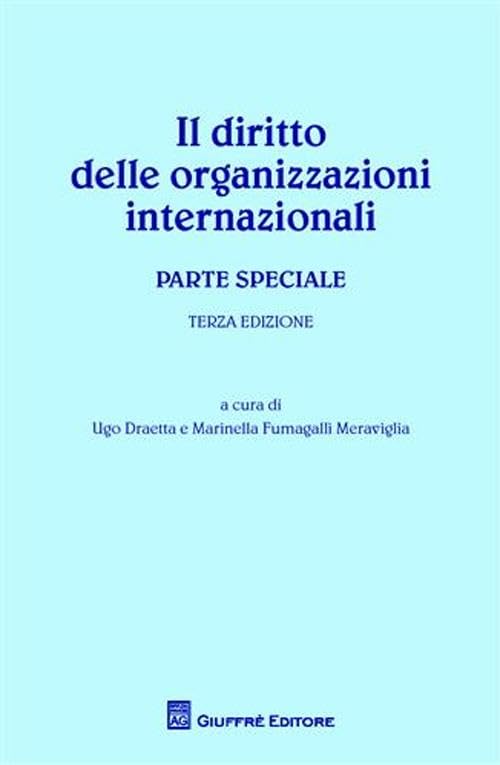 Il diritto delle organizzazioni internazionali. Parte speciale Law