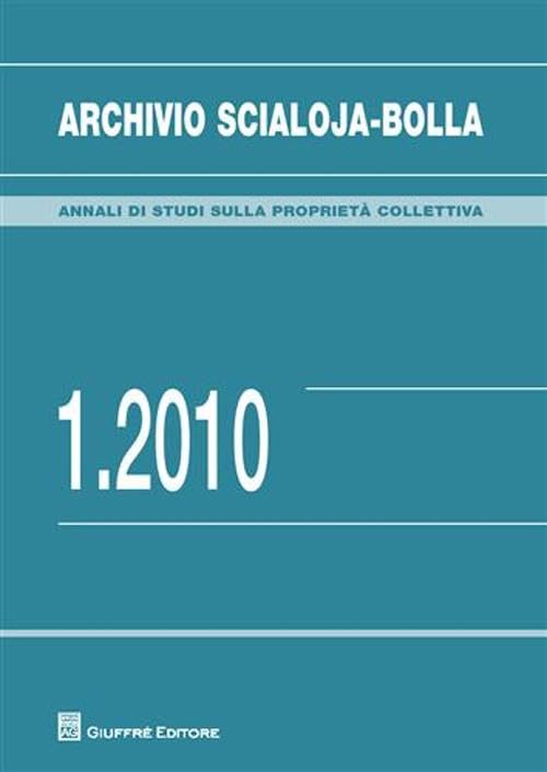 Archivio Scialoja-Bolla (2010) (Vol. 1) (Annali di studi sulla proprietà collett.) Law