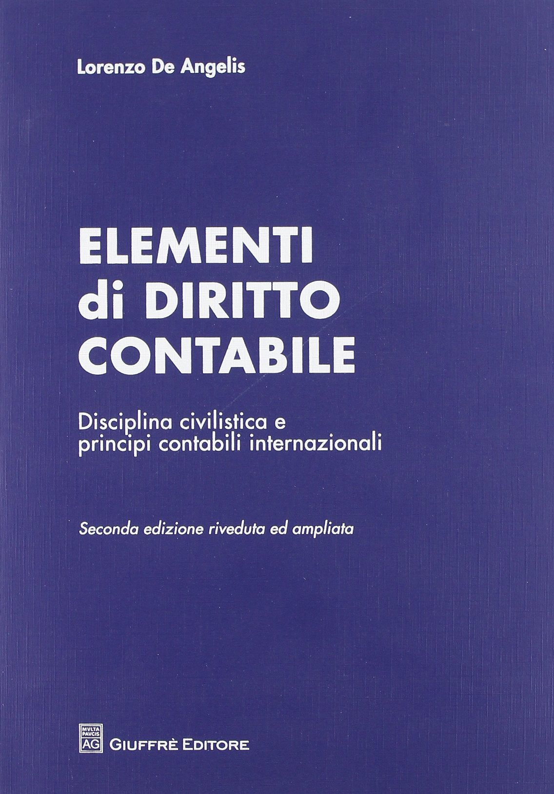 Elementi di diritto contabile. Disciplina civilistica e principi contabili internazionali Law