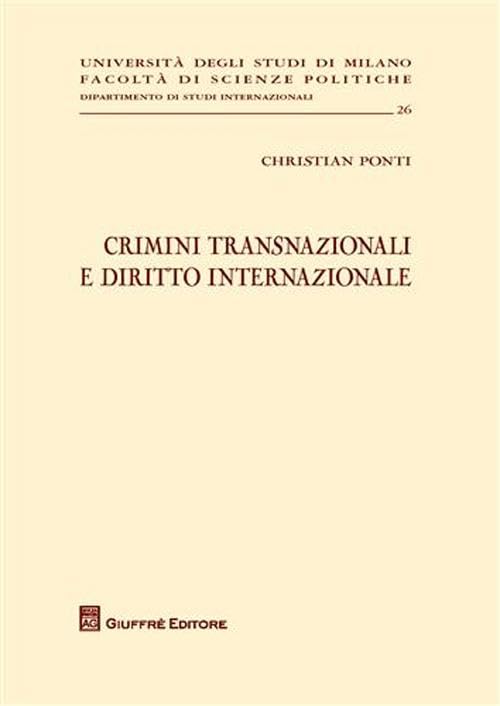 Crimini transnazionali e diritto internazionale (Univ. Milano-Fac. scienze politiche) Law