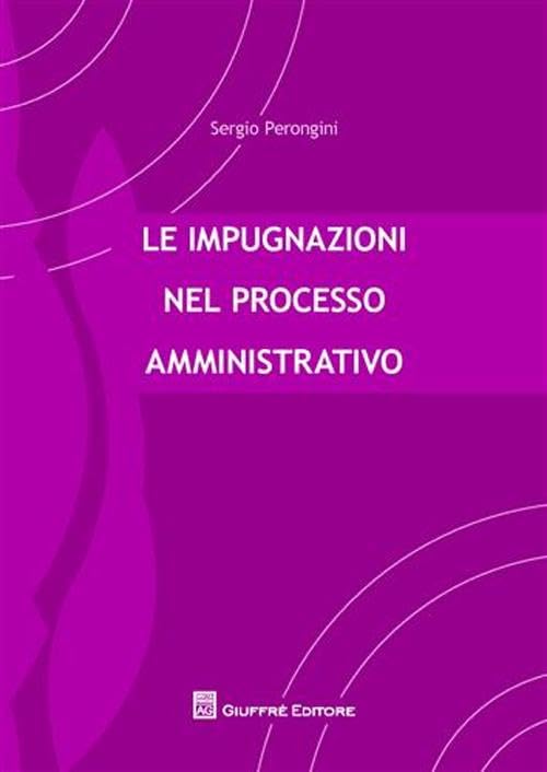 Le impugnazioni nel processo amministrativo Law