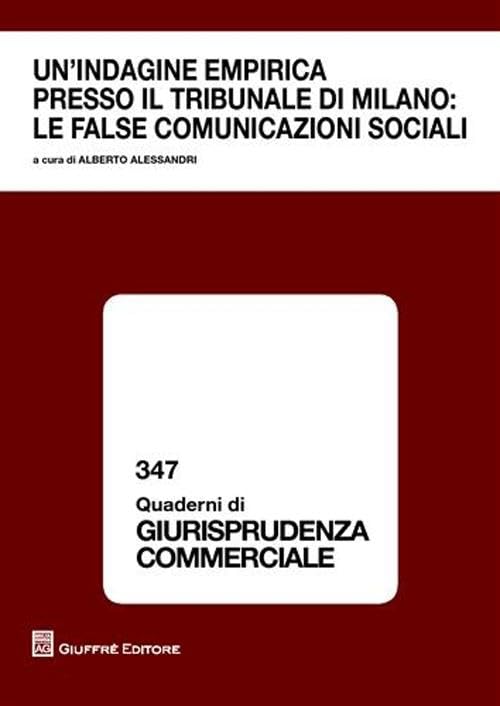 Un'indagine empirica presso il tribunale di Milano. Le false comunicazioni sociali Law