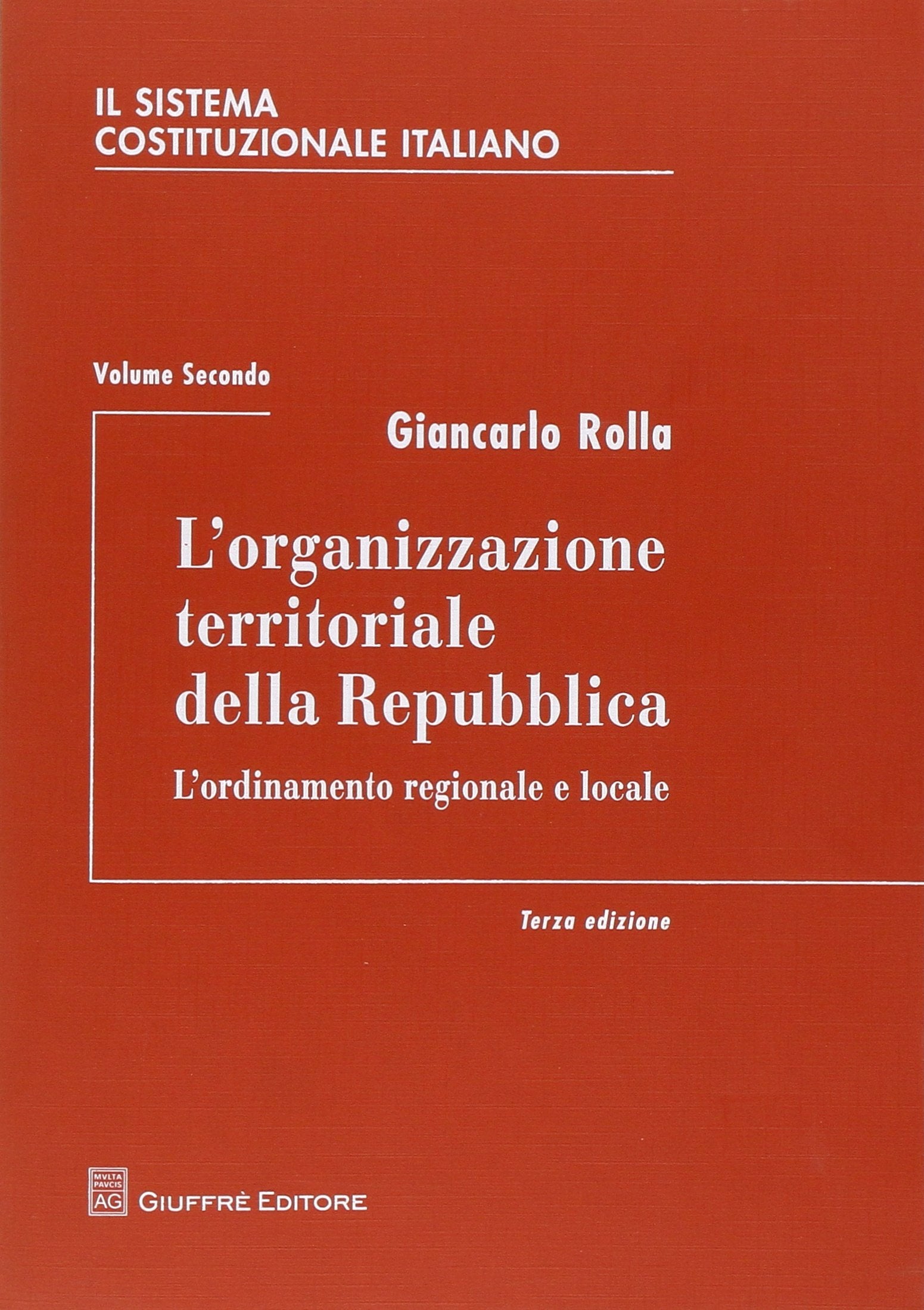 Il sistema costituzionale italiano. L'organizzazione territoriale della Repubblica. L'ordinamento regionale e locale (Vol. 2) book