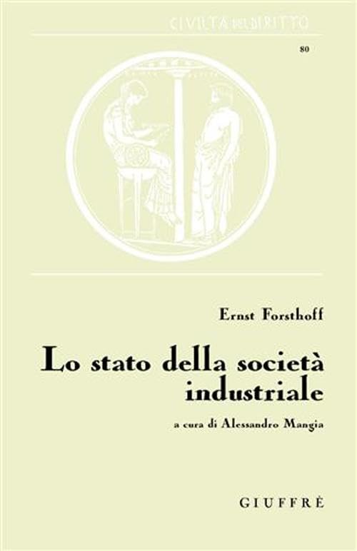 Lo stato della società industriale (Civiltà del diritto) Law