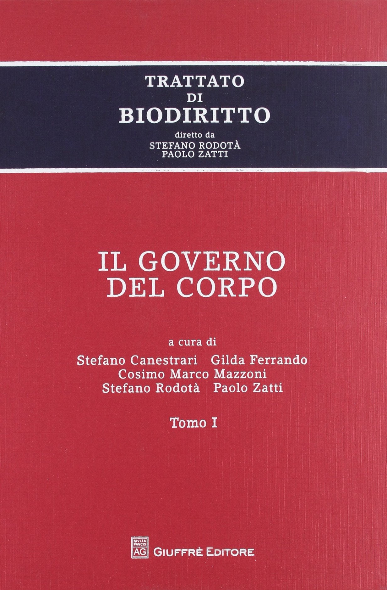 Trattato di biodiritto. Il governo del corpo Law