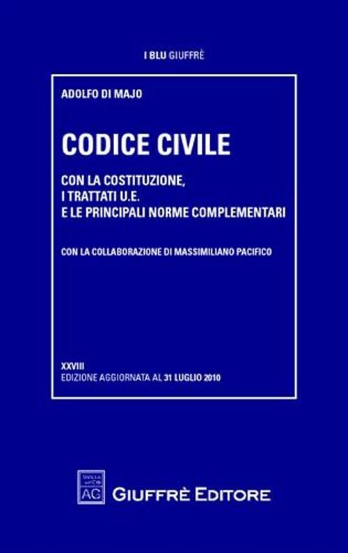 Codice civile. Con la Costituzione, i trattati U.E. e le principali norme complementari book