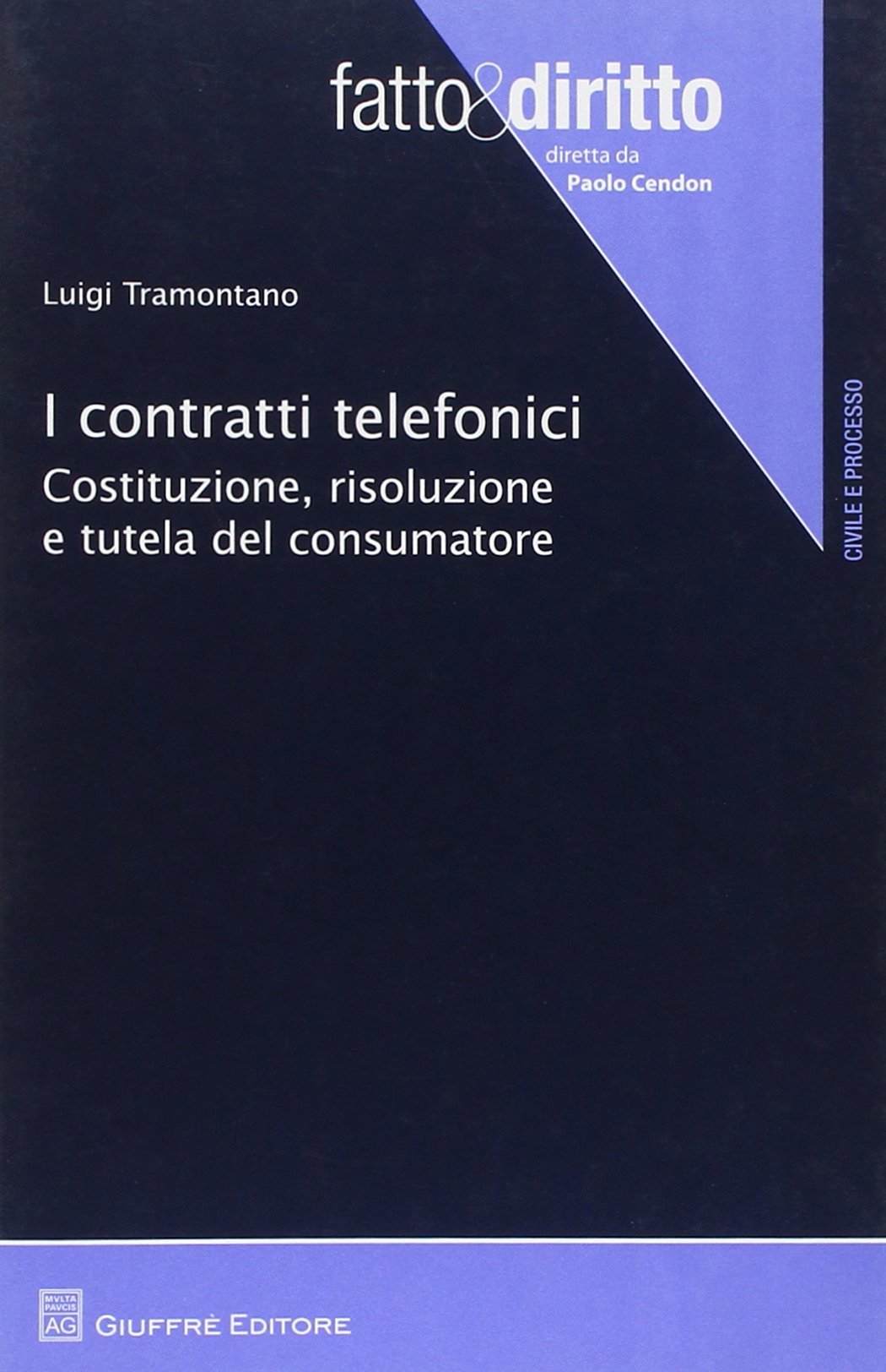 I contratti telefonici. Costituzione, risoluzione e tutela del consumatore book