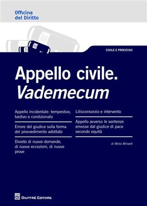 Appello civile. Vademecum (Officina. Civile e processo) Law