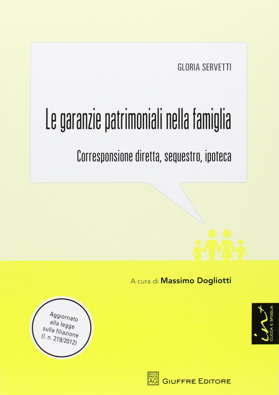 Le garanzie patrimoniali nella famiglia. Corresponsione diretta, sequestro, ipoteca book