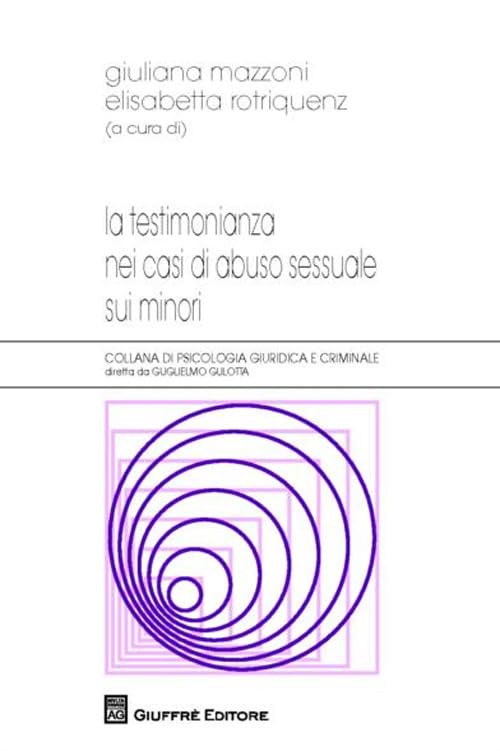 La testimonianza nei casi di abuso sessuale sui minori (Psicologia giuridica e criminale) Law