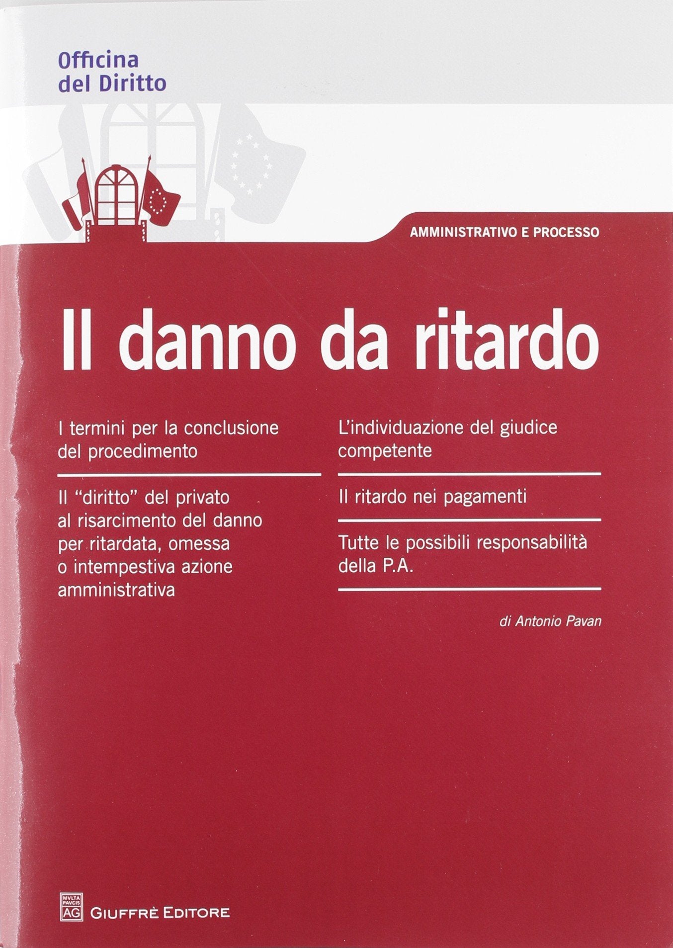 Il danno da ritardo (Officina. Amministrativo e processo) Law