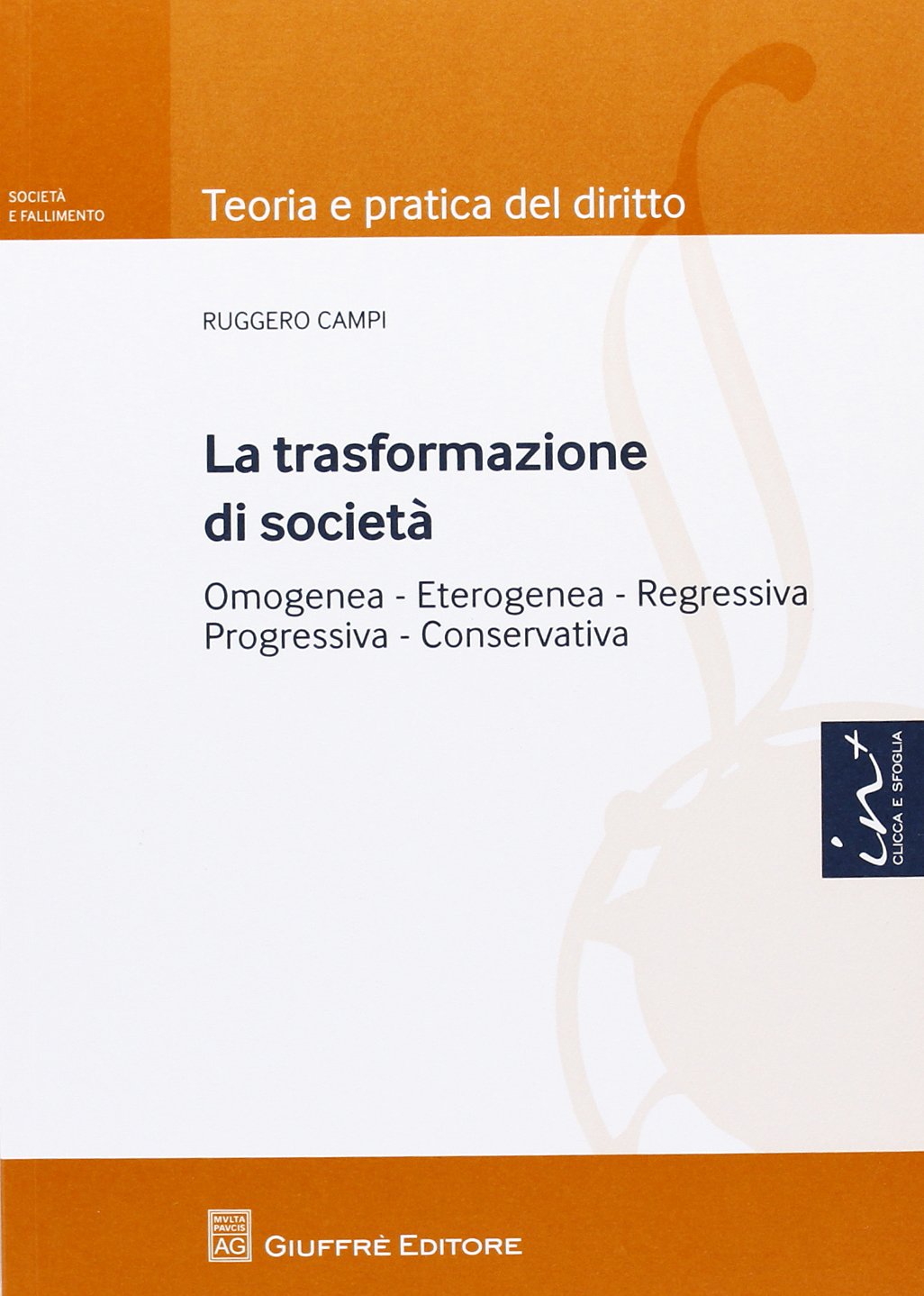 La trasformazione di società. Omogenea, eterogenea, regressiva, progressiva, conservativa book