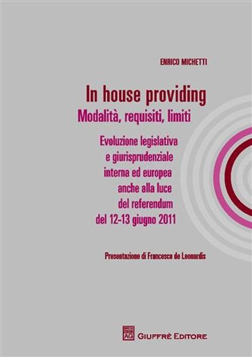 In house providing. Modalità, requisiti, limiti Law