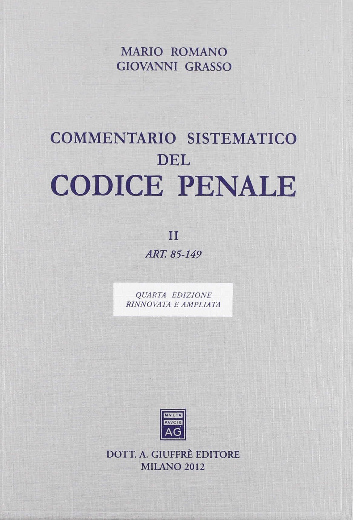 Commentario sistematico del codice penale. Art. 85-149 (Vol. 2) book