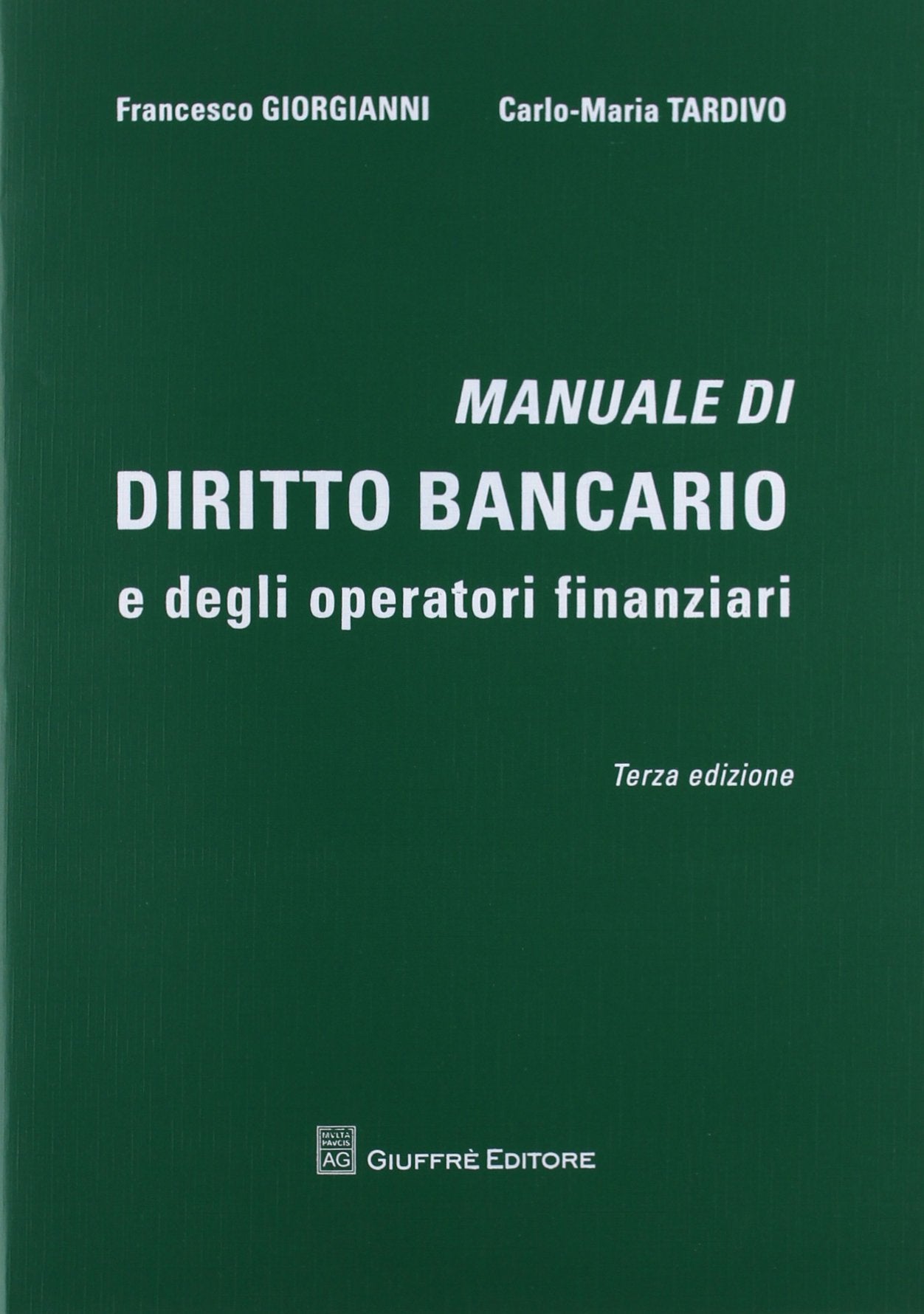 Manuale di diritto bancario e degli operatori finanziari Law