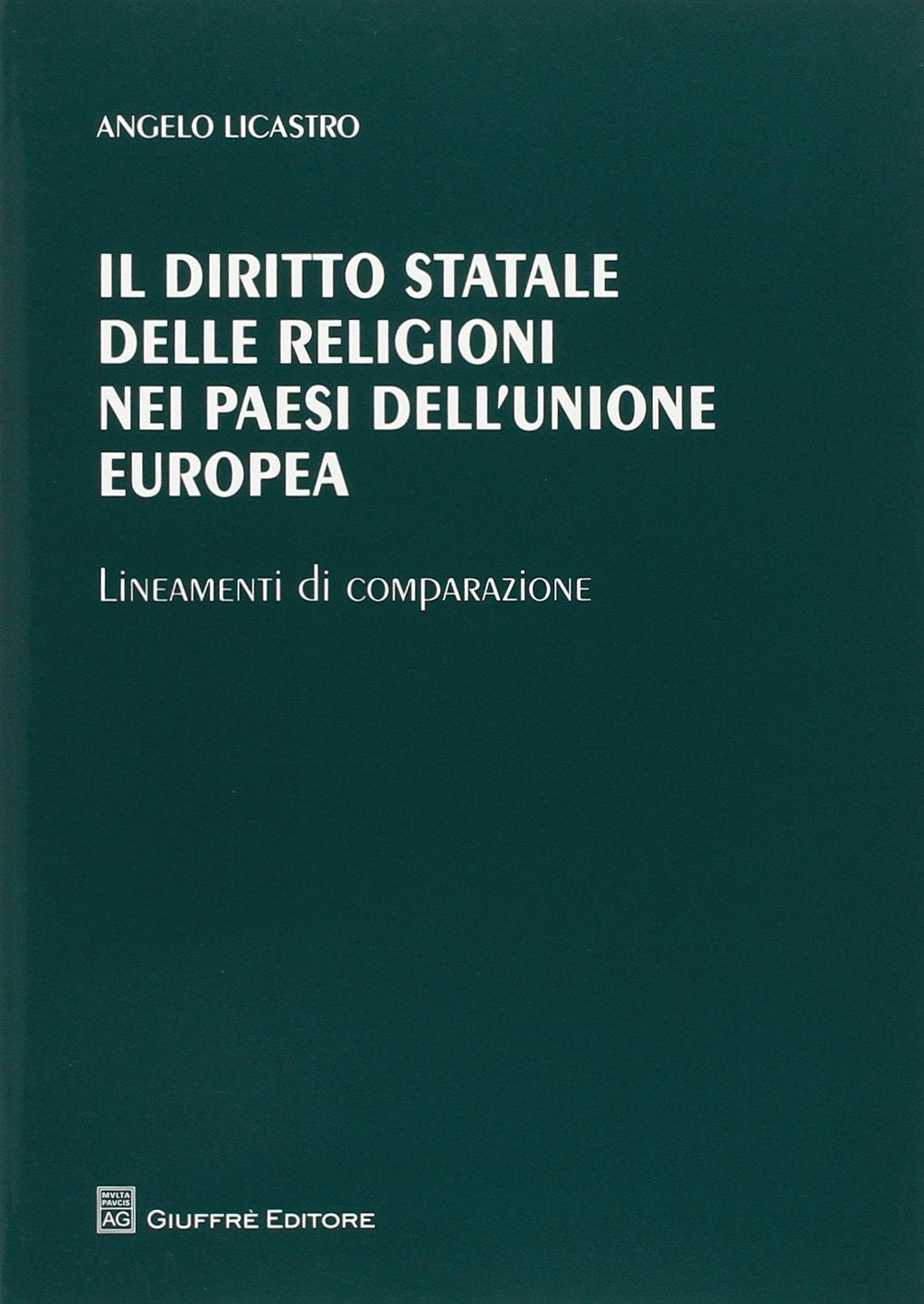 Il diritto statale delle religioni nei paesi dell'Unione Europea. Lineamenti di comparazione book
