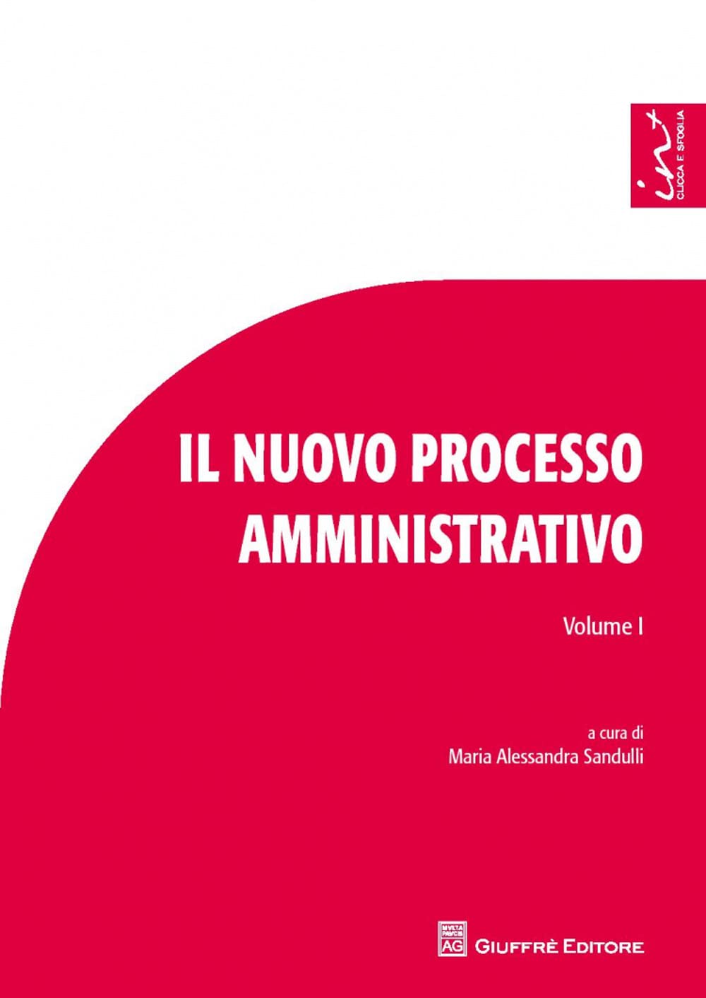 Il nuovo processo amministrativo. Studi e contributi (Vol. 1) book
