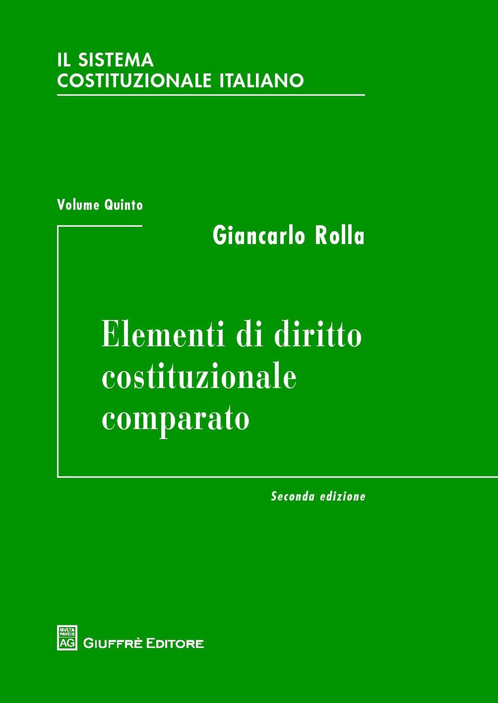 Il sistema costituzionale italiano. Elementi di diritto costituzionale comparato (Vol. 5) book