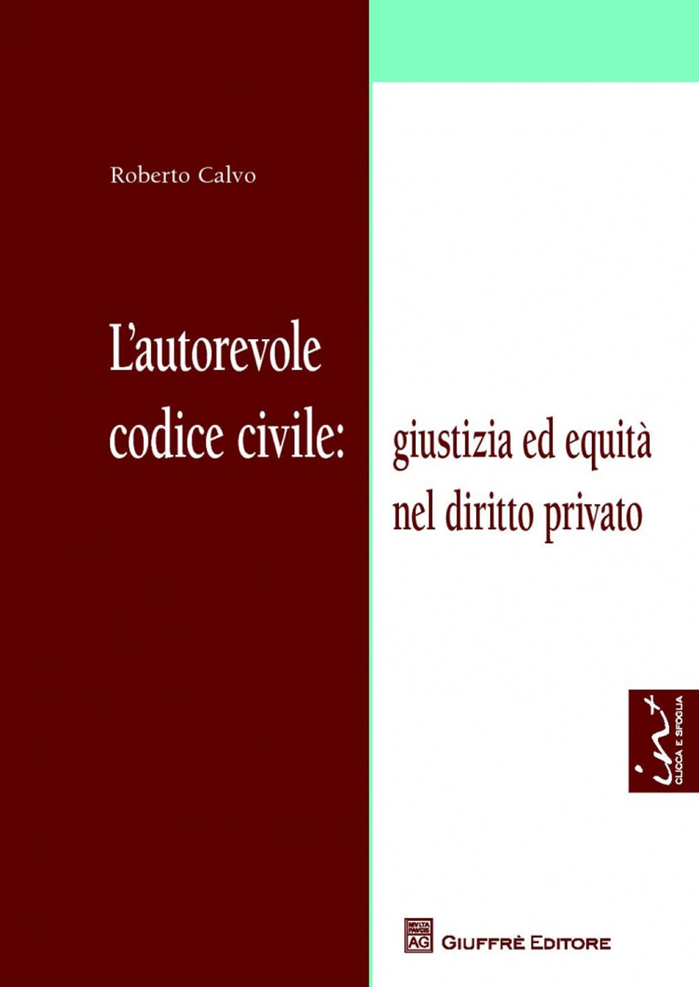 L'autorevole codice civile: giustizia ed equità nel diritto privato book