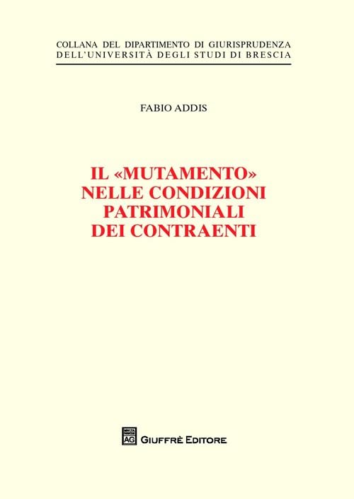 Il «mutamento» nelle condizioni patrimoniali dei contraenti book