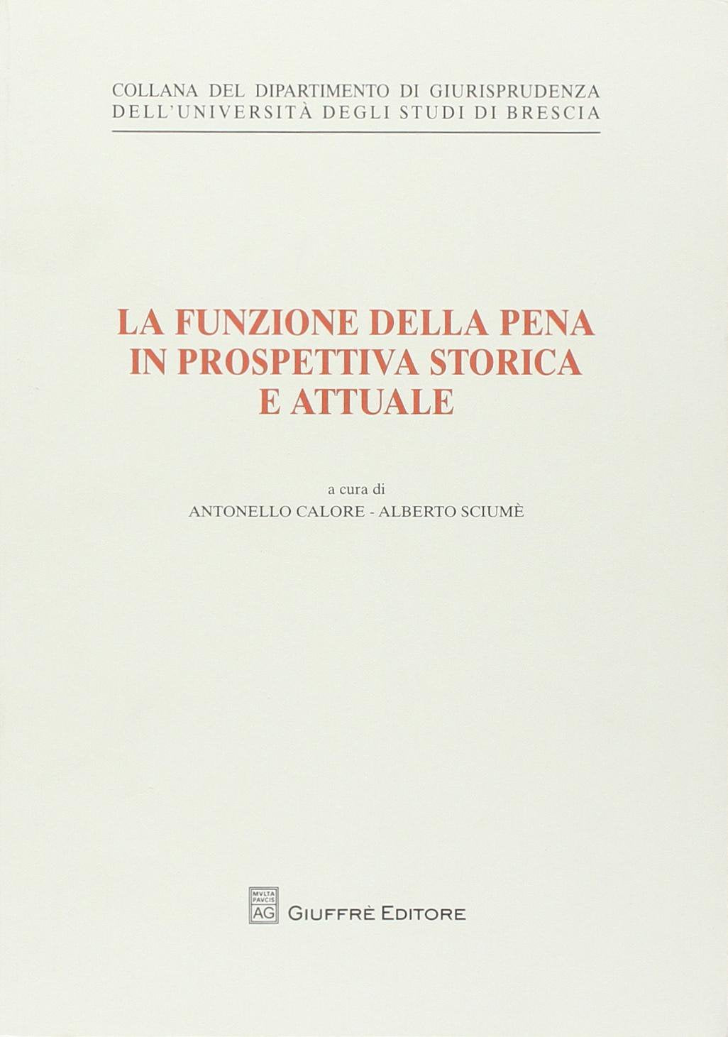La funzione della pena in prospettiva storica e attuale book