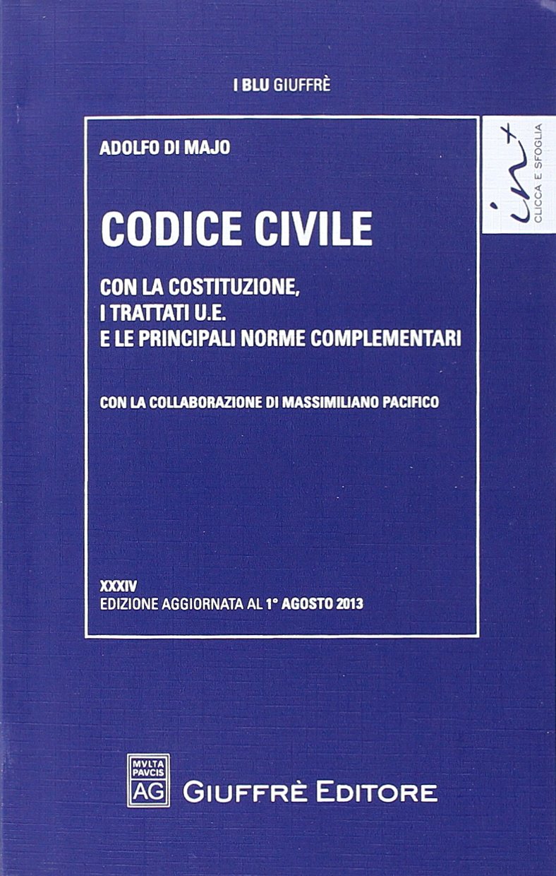Codice civile. Con la Costituzione, i trattati U.E. e le principali norme complementari book