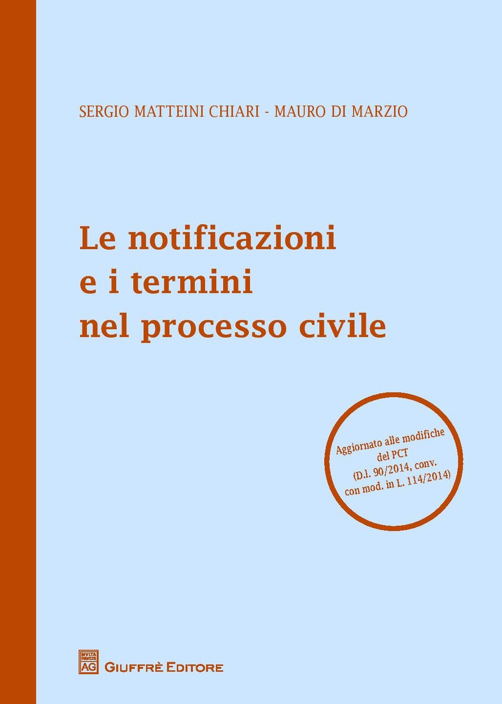 Le notificazioni e i termini nel processo civile (Teoria e pratica del diritto. Maior) Law