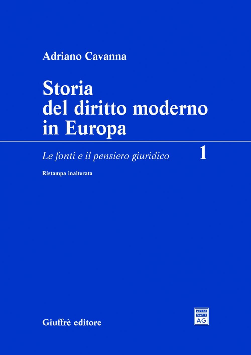 Storia del diritto moderno in Europa. Le fonti e il pensiero giuridico (Vol. 1) Law