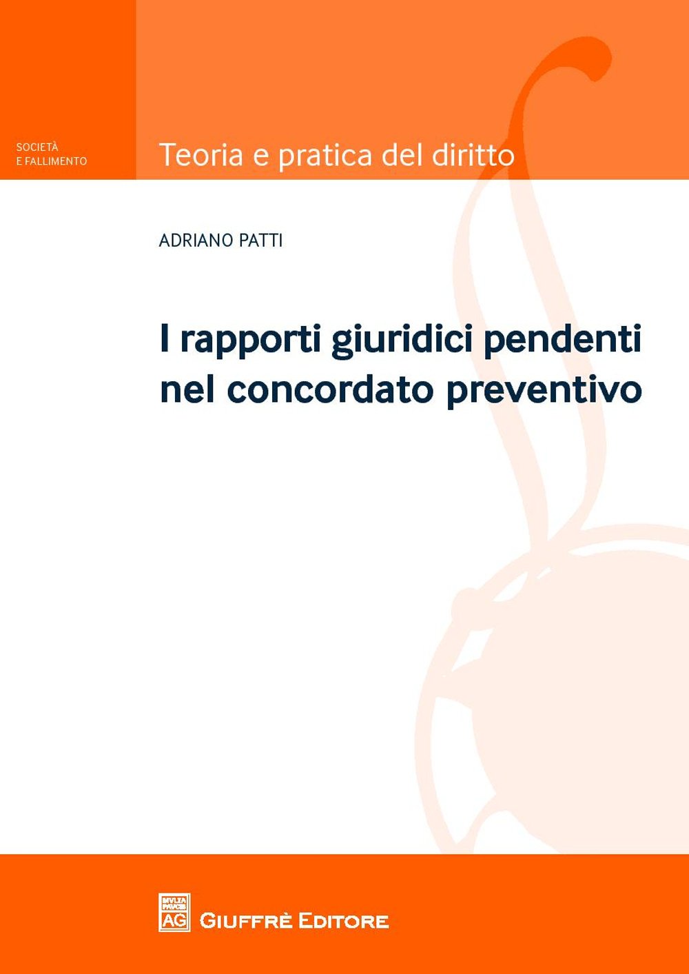 I rapporti giuridici pendenti nel concordato preventivo book