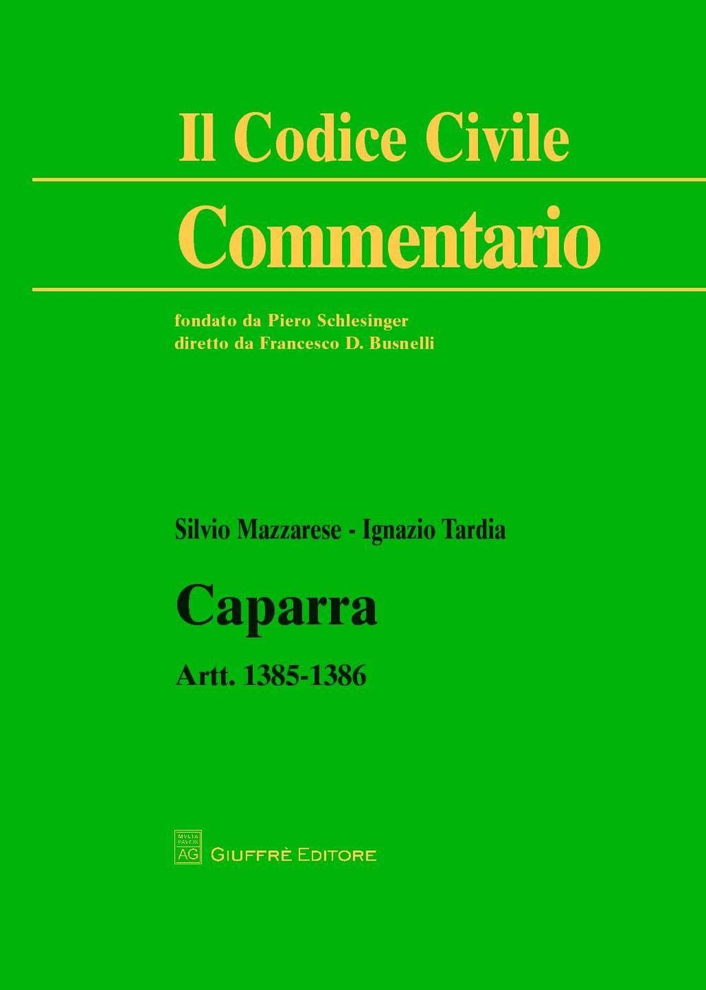 La caparra. Artt. 1385-1386 (Il codice civile. Commentario) Law