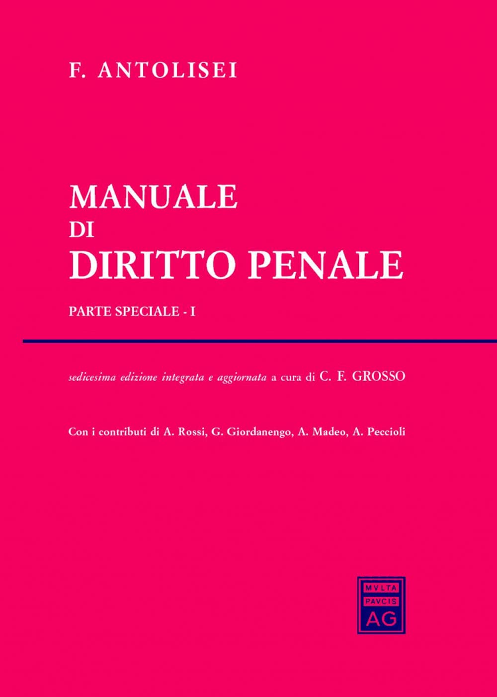 Manuale di diritto penale. Parte speciale (Vol. 1) Law