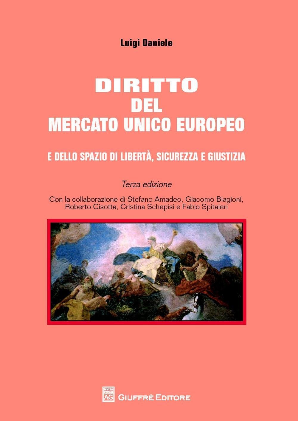 Diritto del mercato unico europeo e dello spazio di libertà, sicurezza e giustizia Law
