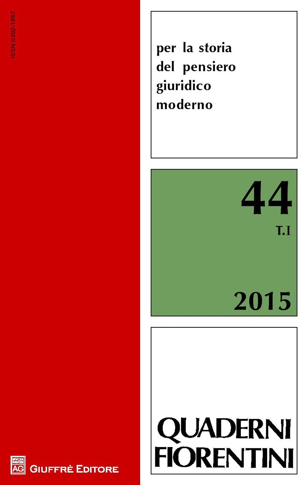 Quaderni fiorentini per la storia del pensiero giuridico moderno (Vol. 44) (Storia del pensiero giurid. moderno.Quad.) Law