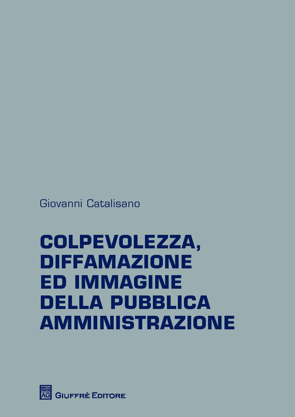 Colpevolezza, diffamazione ed immagine della pubblica amministrazione book