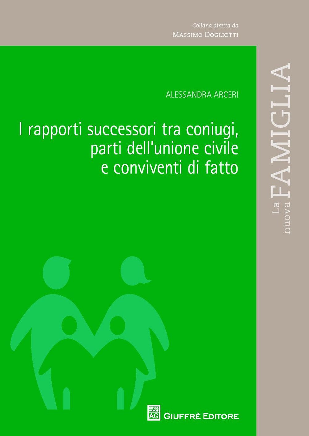 I rapporti successori tra coniugi, parti dell'unione civile e conviventi di fatto book