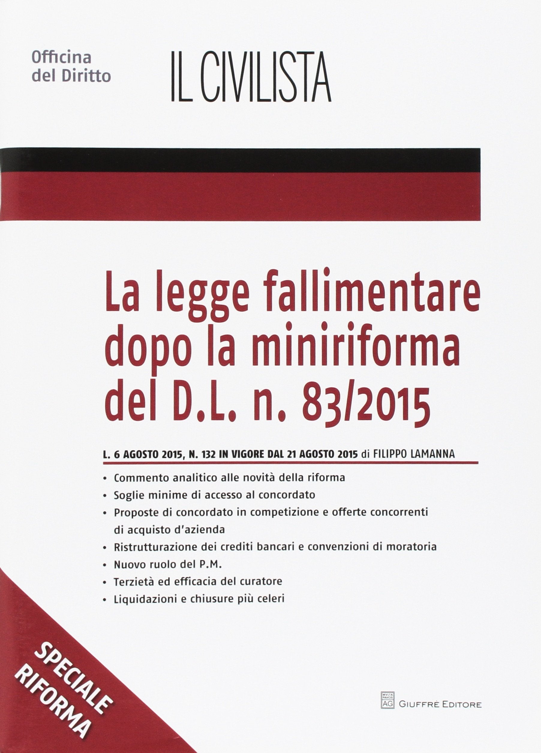 La legge fallimentare dopo la miniriforma del D.L. n. 83/2015 book