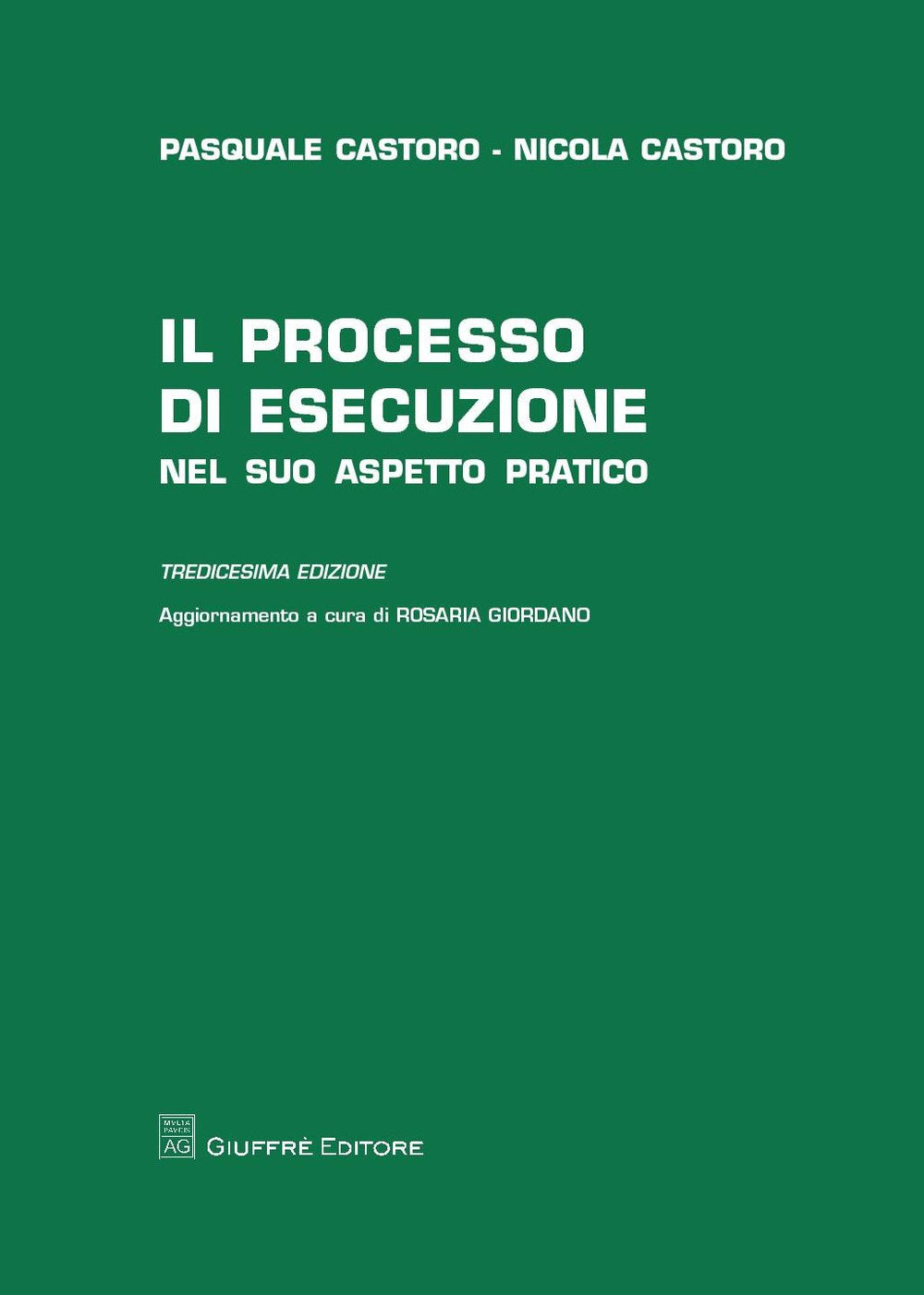 Il processo di esecuzione nel suo aspetto pratico Law